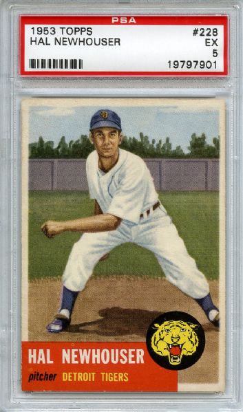 1953 Topps 228 Hal Newhouseer PSA EX 5
