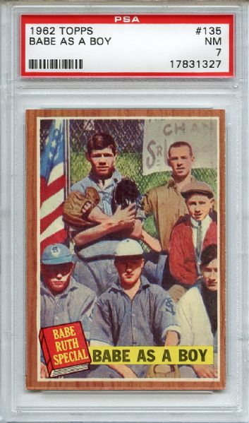 1962 Topps 135 Babe Ruth as a Boy PSA NM 7