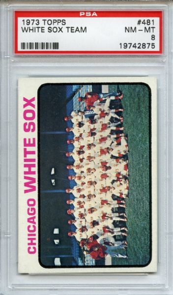 1973 Topps 481 Chicago White Sox Team PSA NM-MT 8