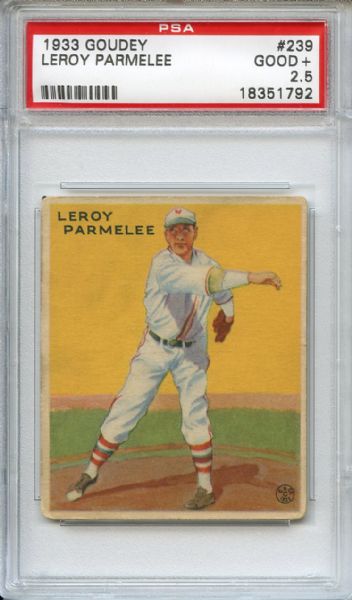 1933 Goudey 239 Leroy Parmelee PSA GOOD+ 2.5