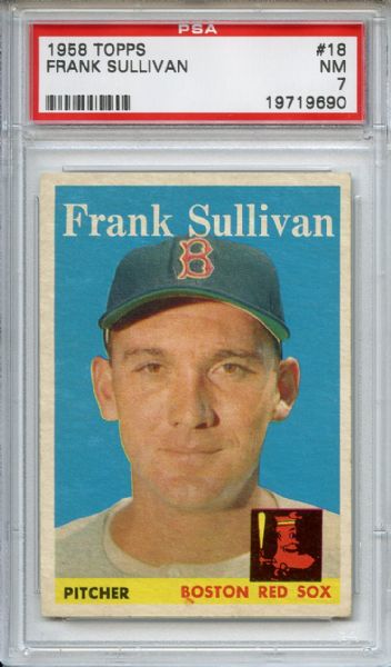 1958 Topps 18 Frank Sullivan PSA NM 7