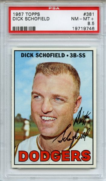 1967 Topps 381 Dick Schofield PSA NM-MT+ 8.5