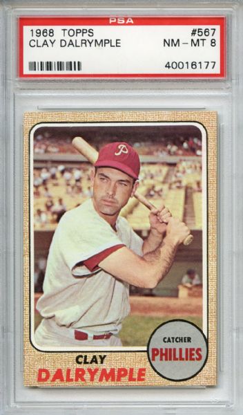 1968 Topps 567 Clay Dalrymple PSA NM-MT 8
