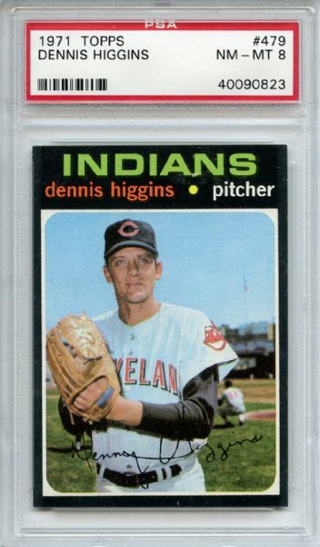 1971 Topps 479 Dennis Higgins PSA NM-MT 8