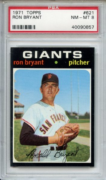 1971 Topps 621 Ron Bryant PSA NM-MT 8