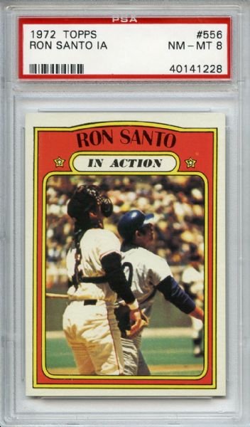1972 Topps 556 Ron Santo In Action PSA NM-MT 8
