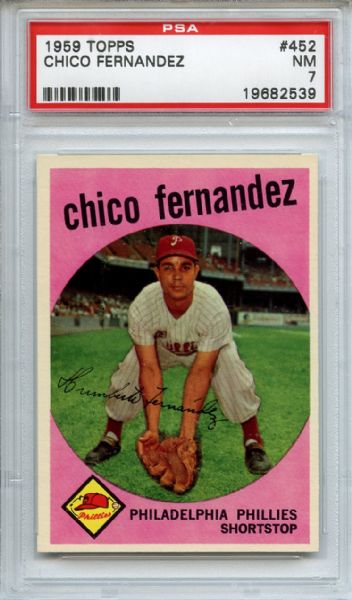 1959 Topps 452 Chico Fernandez PSA NM 7