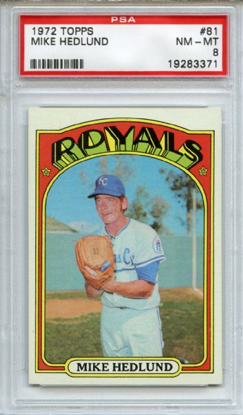 1972 Topps 81 Mike Hedlund PSA NM-MT 8