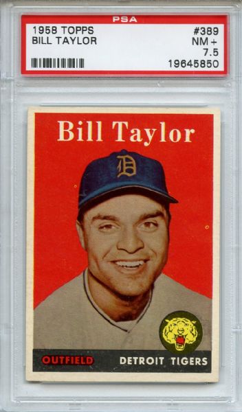 1958 Topps 389 Bill Taylor PSA NM+ 7.5
