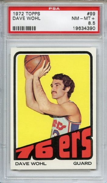 1972 Topps 99 Dave Wohl PSA NM-MT+ 8.5
