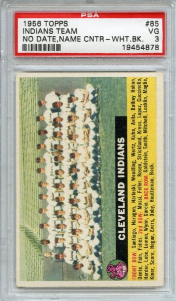 1956 Topps 85 Indians Team No Date Name Center White Back PSA VG 3