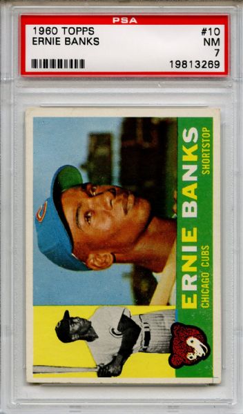 1960 Topps 10 Ernie Banks PSA NM 7