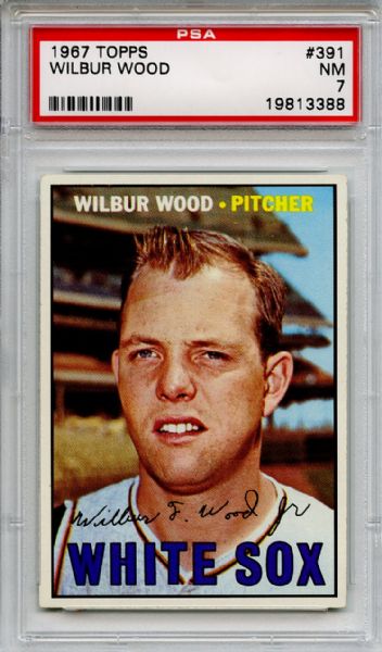 1967 Topps 391 Wilbur Wood PSA NM 7