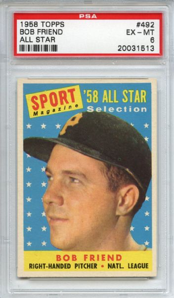 1958 Topps 492 Bob Friend All Star PSA EX-MT 6