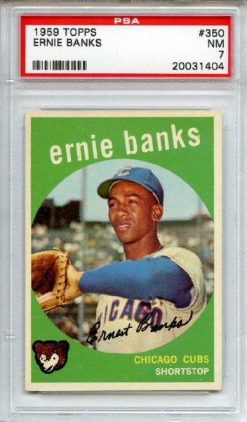 1959 Topps 350 Ernie Banks PSA NM 7