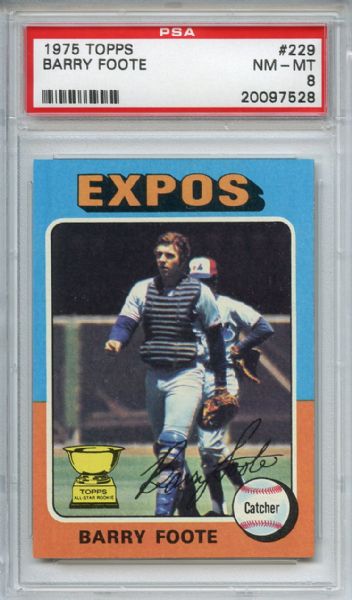 1975 Topps 229 Barry Foote PSA NM-MT 8