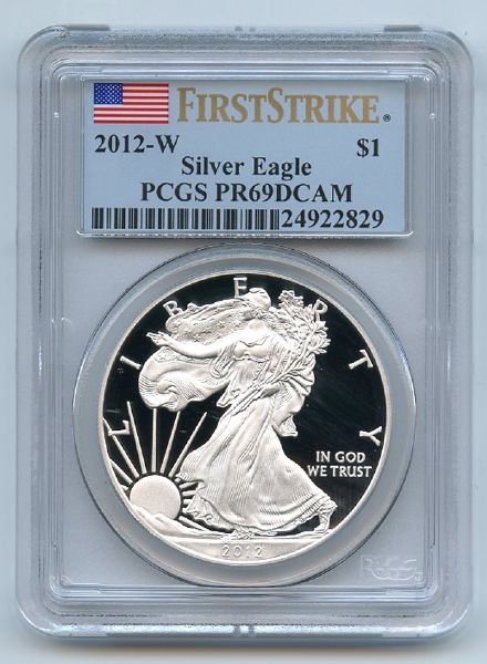 2012 W Proof American Silver Eagle PCGS PR70DCAM First Strike