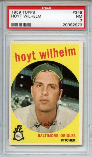 1959 Topps 349 Hoyt Wilhelm PSA NM 7