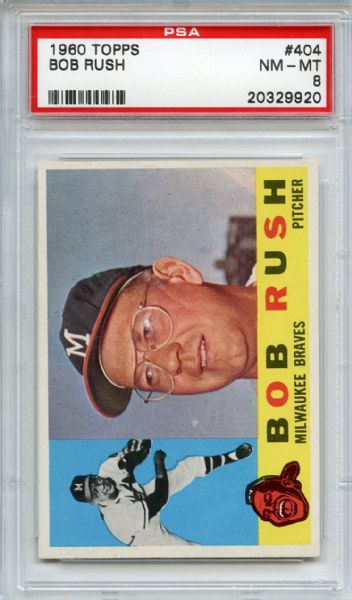 1960 Topps 404 Bob Rush PSA NM-MT 8