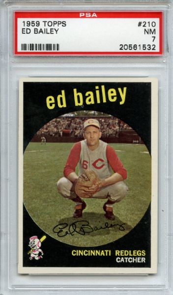 1959 Topps 210 Ed Bailey PSA NM 7
