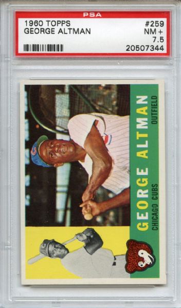 1960 Topps 259 George Altman PSA NM+ 7.5