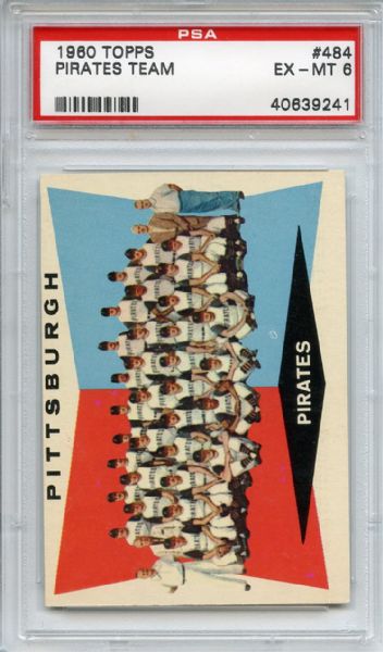 1960 Topps 484 Pittsburgh Pirates Team PSA EX-MT 6