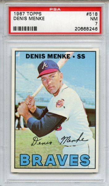 1967 Topps 518 Denis Menke PSA NM 7