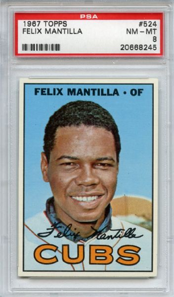 1967 Topps 524 Felix Mantilla PSA NM-MT 8
