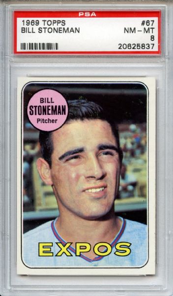 1969 Topps 67 Bill Stoneman PSA NM-MT 8