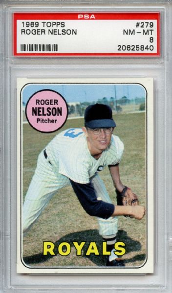 1969 Topps 279 Roger Nelson PSA NM-MT 8