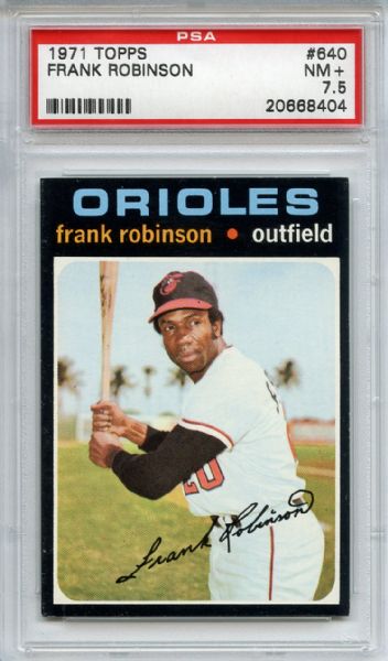 1971 Topps 640 Frank Robinson PSA NM+ 7.5