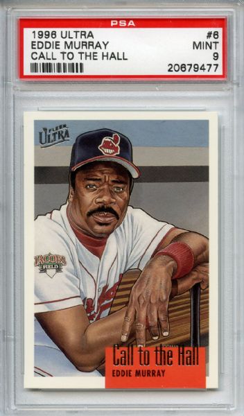 1996 Ultra Call to the Hall 6 Eddie Murray PSA MINT 9