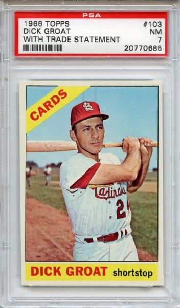 1966 Topps 103 Dick Groat with Trade Statement PSA NM 7