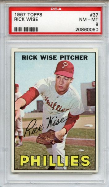 1967 Topps 37 Rick Wise PSA NM-MT 8