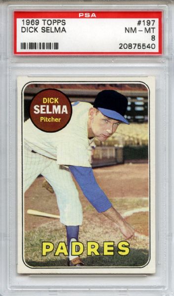 1969 Topps 197 Dick Selma PSA NM-MT 8