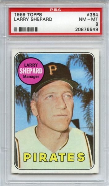 1969 Topps 384 Larry Shepard PSA NM-MT 8