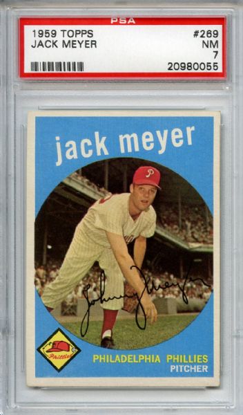 1959 Topps 269 Jack Meyer PSA NM 7