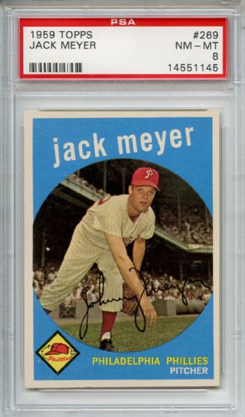 1959 Topps 269 Jack Meyer PSA NM-MT 8