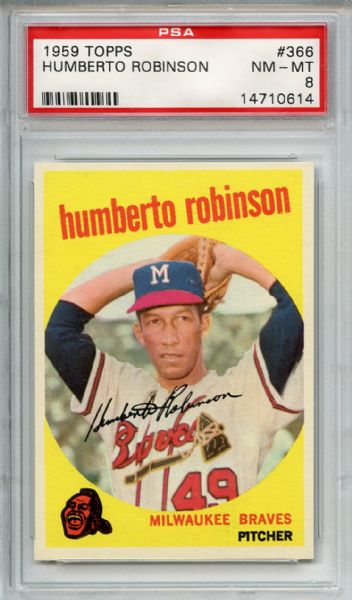 1959 Topps 366 Humberto Robinson PSA NM-MT 8