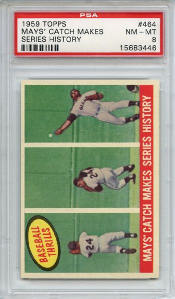 1959 Topps 464 Willie Mays Catch Makes Series History PSA NM-MT 8