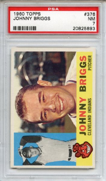 1960 Topps 376 Johnny Briggs PSA NM 7