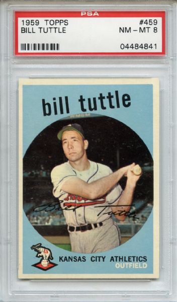 1959 Topps 459 Bill Tuttle PSA NM-MT 8