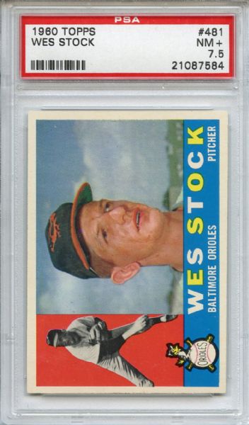 1960 Topps 481 Wes Stock PSA NM+ 7.5