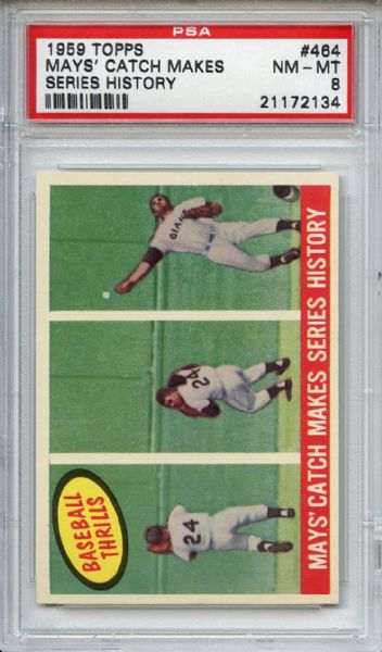 1959 Topps 464 Willie Mays Catch Makes History PSA NM-MT 8