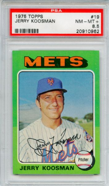 1975 Topps 19 Jerry Koosman PSA NM-MT+ 8.5