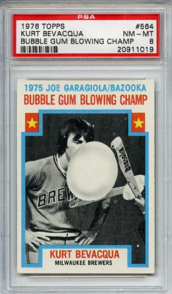 1976 Topps 564 Kurt Bevacqua Bubble Gum Champ PSA NM-MT 8