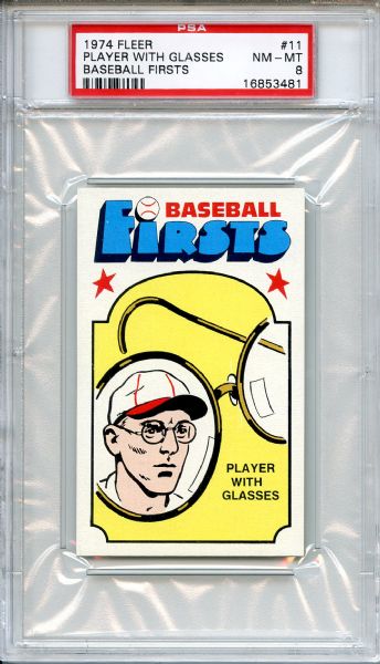 1974 Fleer Baseball Firsts 11 Player with Glasses PSA NM-MT 8