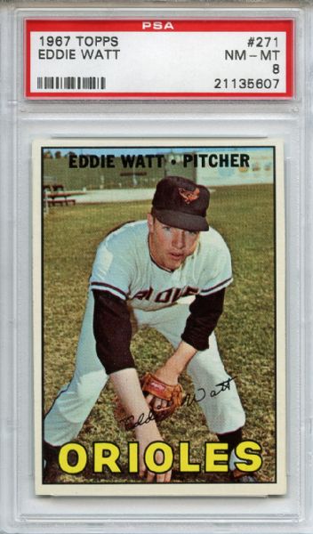 1967 Topps 271 Eddie Watt PSA NM-MT 8