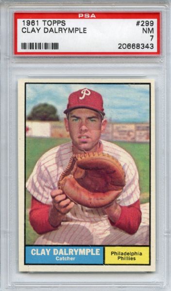 1961 Topps 299 Clay Dalrymple PSA NM 7