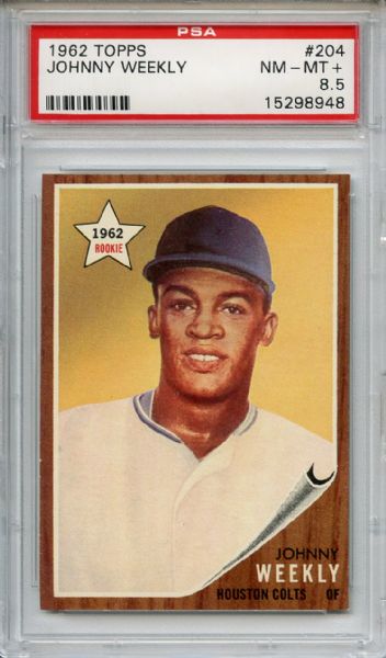 1962 Topps 204 Johnny Weekly PSA NM-MT+ 8.5